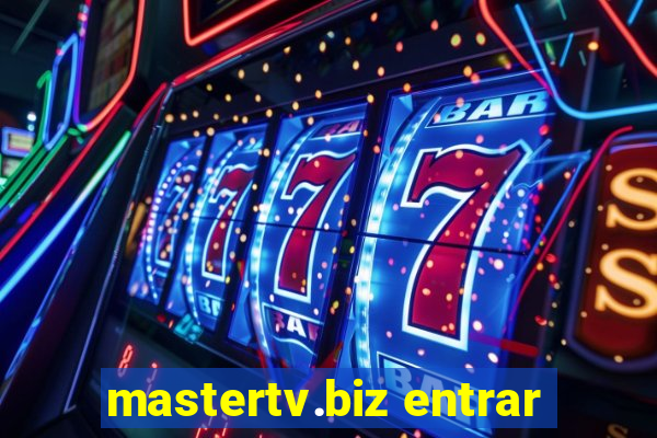 mastertv.biz entrar