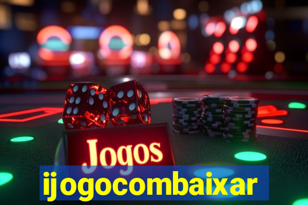 ijogocombaixar