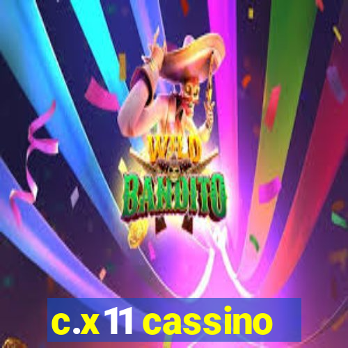 c.x11 cassino