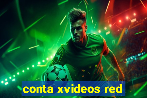 conta xvideos red