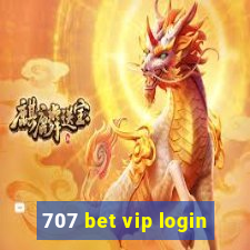 707 bet vip login