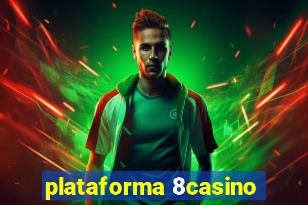 plataforma 8casino