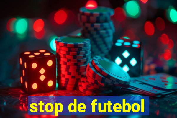 stop de futebol