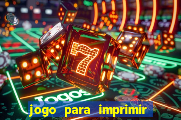 jogo para imprimir e montar