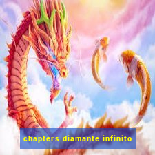 chapters diamante infinito