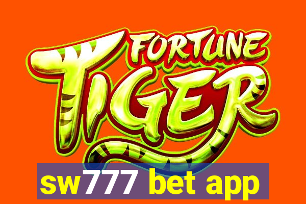 sw777 bet app