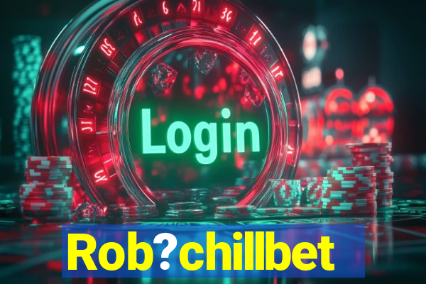 Rob?chillbet