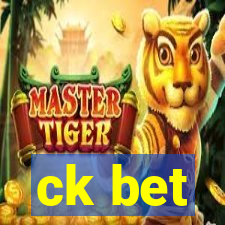 ck bet