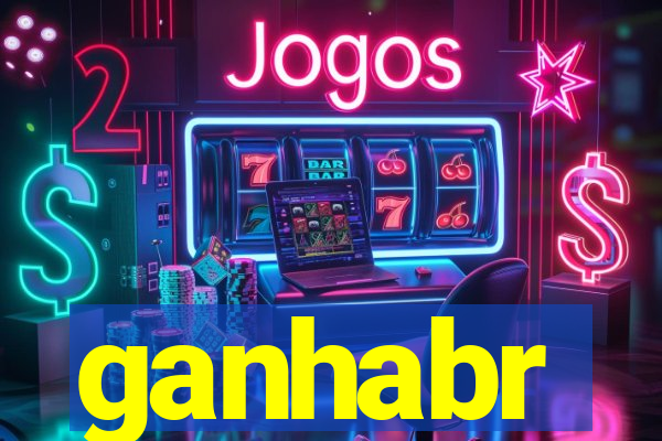 ganhabr