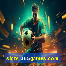 slots 365games.com