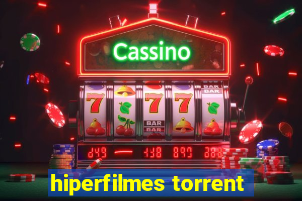 hiperfilmes torrent