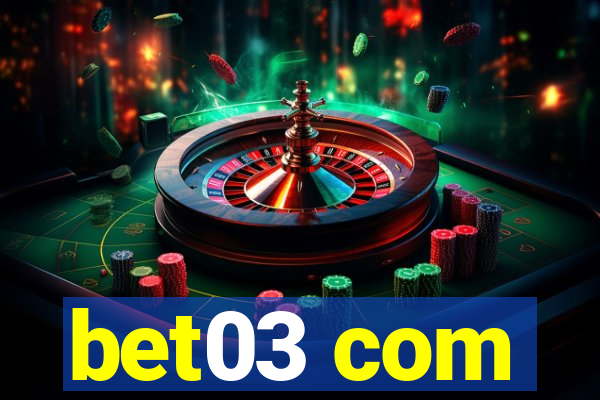 bet03 com