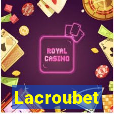 Lacroubet