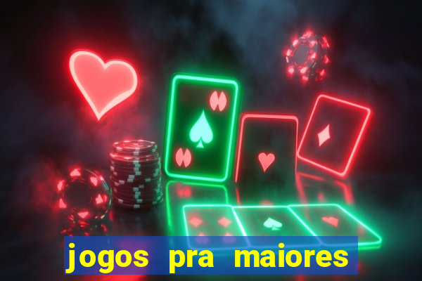 jogos pra maiores de 18