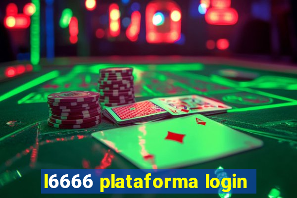 l6666 plataforma login