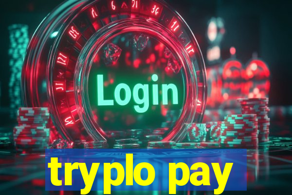 tryplo pay