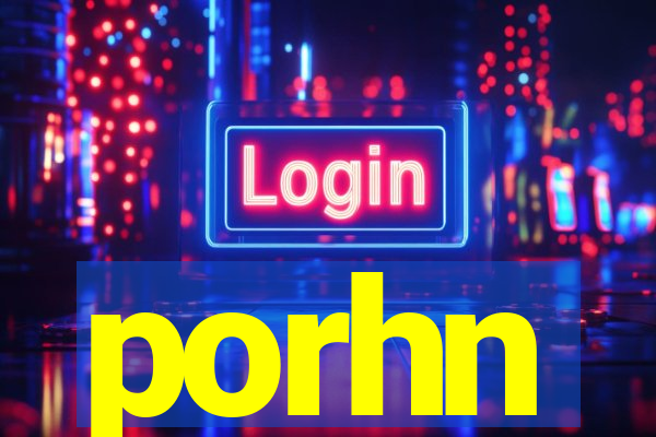 porhn