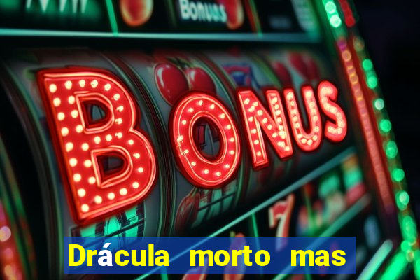 Drácula morto mas feliz download