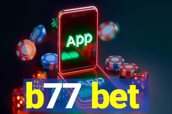 b77 bet