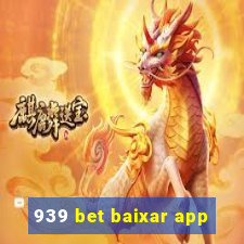 939 bet baixar app