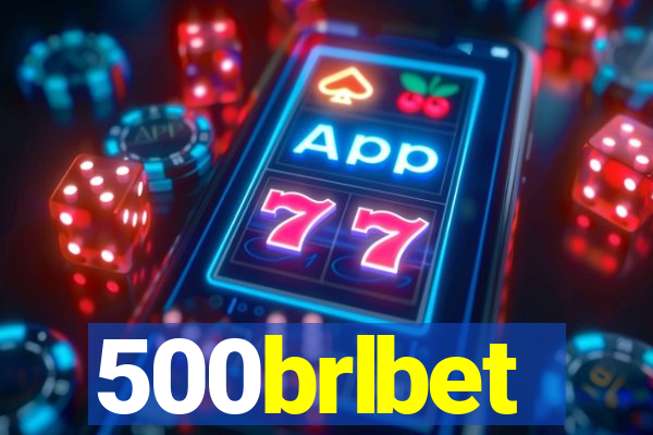 500brlbet