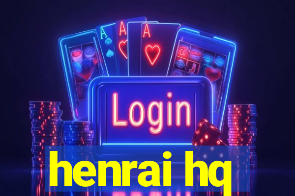 henrai hq