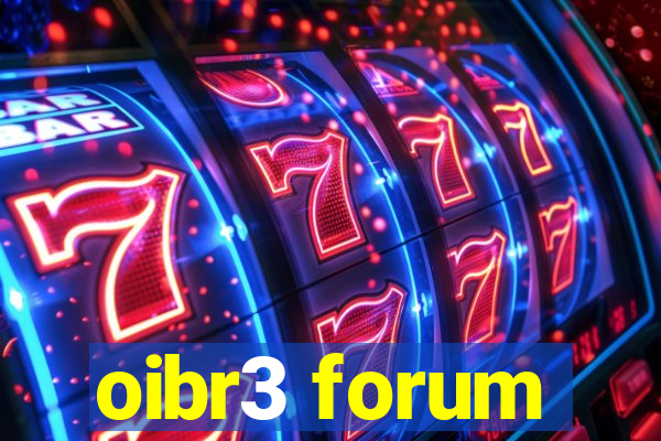 oibr3 forum