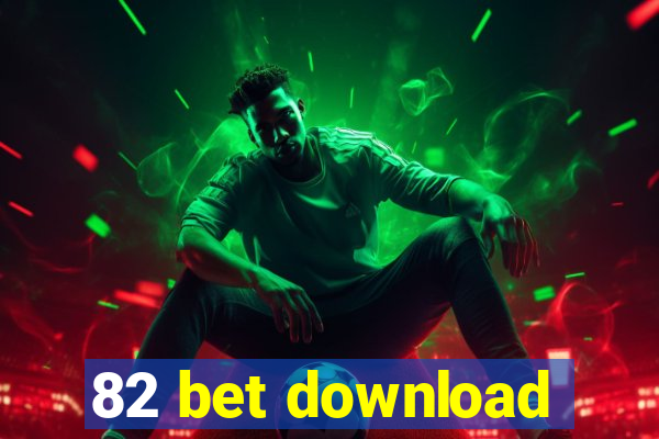 82 bet download