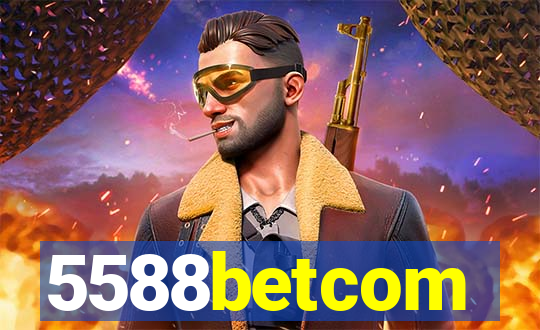 5588betcom