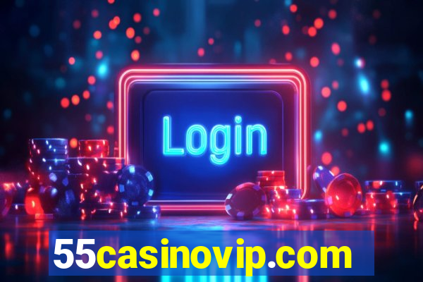 55casinovip.com