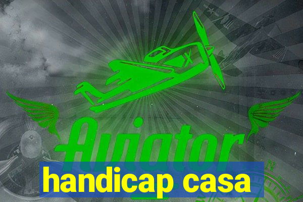 handicap casa