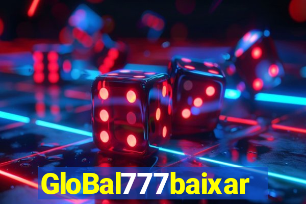 GloBal777baixar