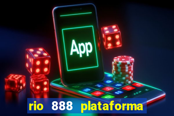 rio 888 plataforma de jogos