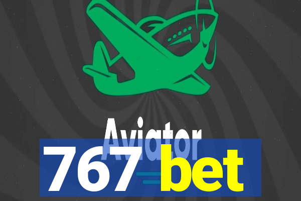 767 bet