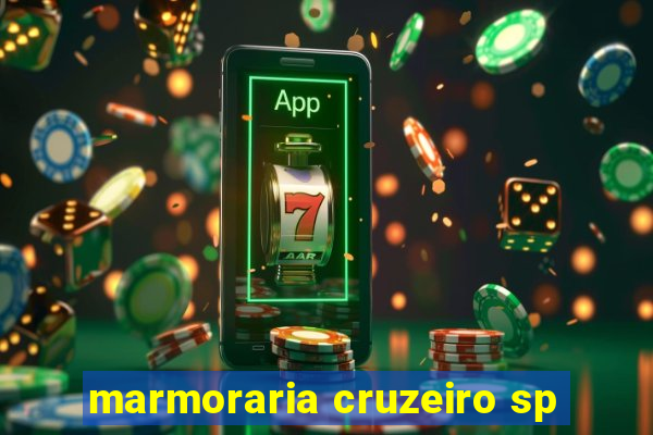 marmoraria cruzeiro sp