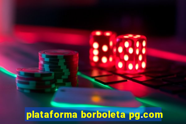 plataforma borboleta pg.com