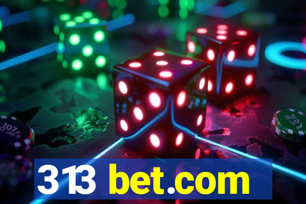 313 bet.com