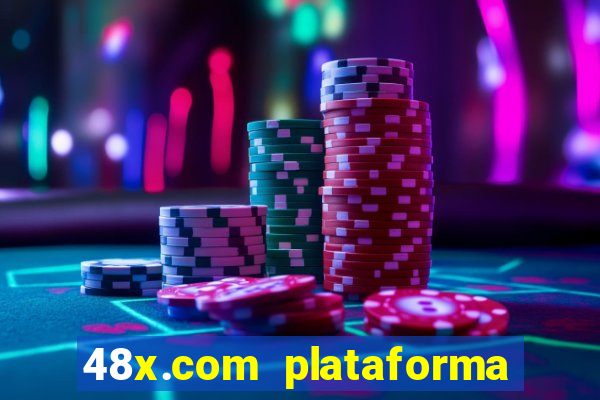 48x.com plataforma de jogos