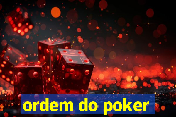 ordem do poker