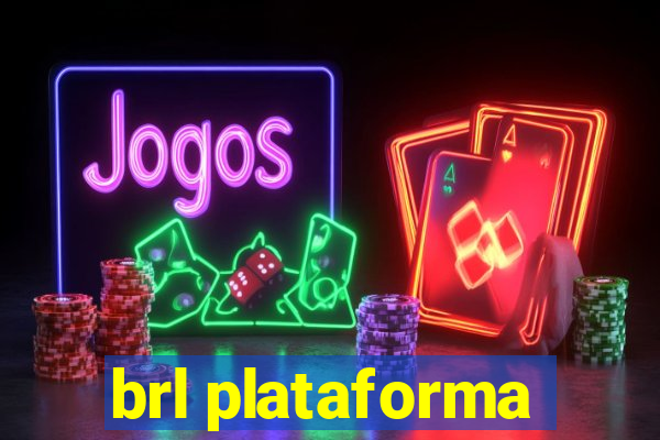 brl plataforma