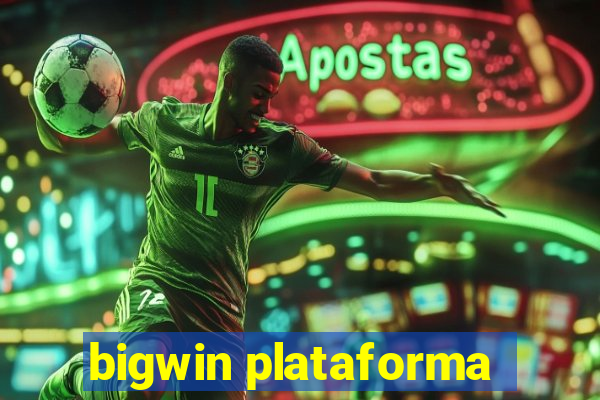 bigwin plataforma