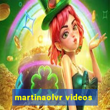 martinaolvr videos