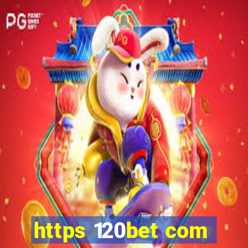 https 120bet com