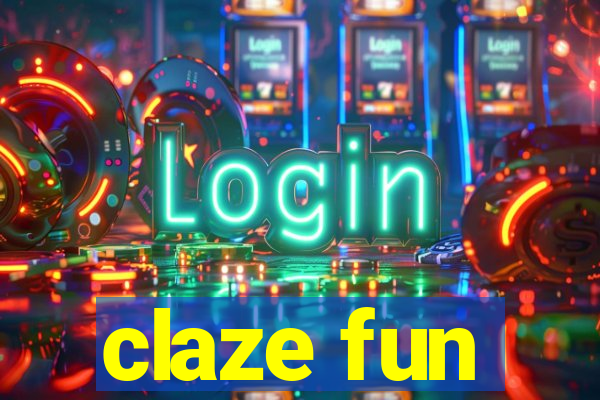 claze fun