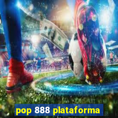 pop 888 plataforma