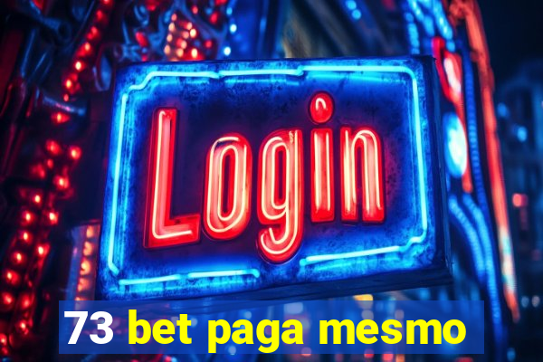 73 bet paga mesmo