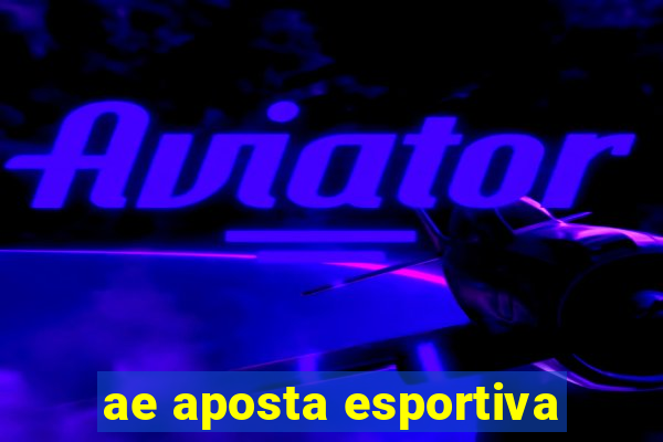 ae aposta esportiva