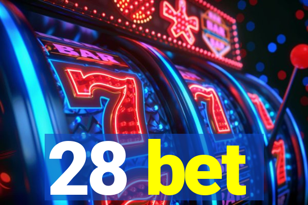 28 bet