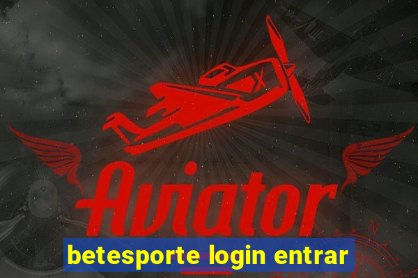 betesporte login entrar