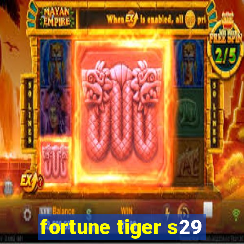 fortune tiger s29